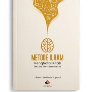 Metode ILHAM: Menghafal Kitab Serasa Bermain Game