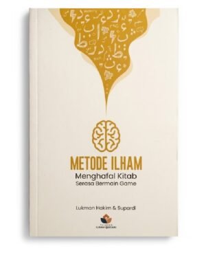 Metode Ilham Lukman Hakim Babakan Ciwaringin STID Al-Biruni Metode ILHAM: Menghafal Kitab Serasa Bermain Game