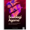 Sosiologi Agama: Dari Teori ke Alat Membaca Realitas Keagamaan