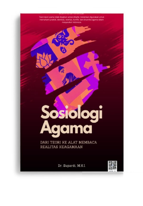 Sosiologi Agama: Dari Teori ke Alat Membaca Realitas Keagamaan